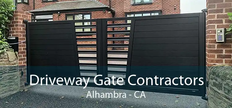 Driveway Gate Contractors Alhambra - CA