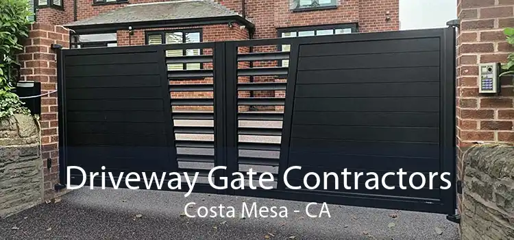 Driveway Gate Contractors Costa Mesa - CA