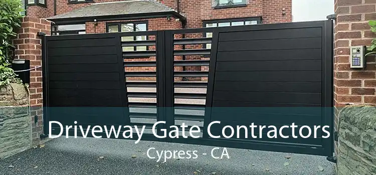 Driveway Gate Contractors Cypress - CA