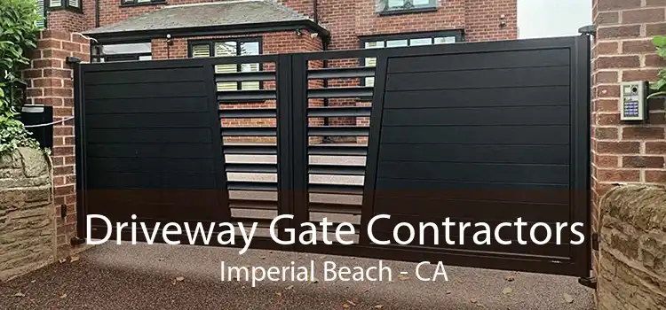 Driveway Gate Contractors Imperial Beach - CA