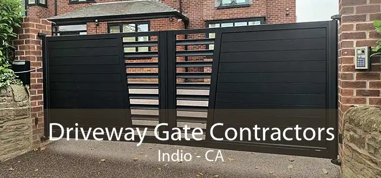 Driveway Gate Contractors Indio - CA