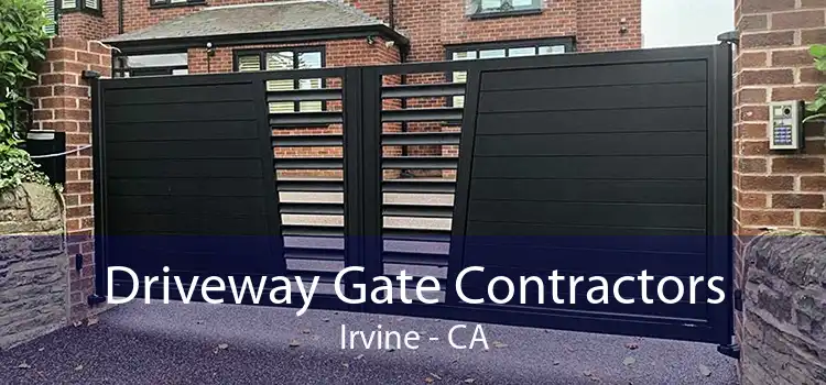 Driveway Gate Contractors Irvine - CA