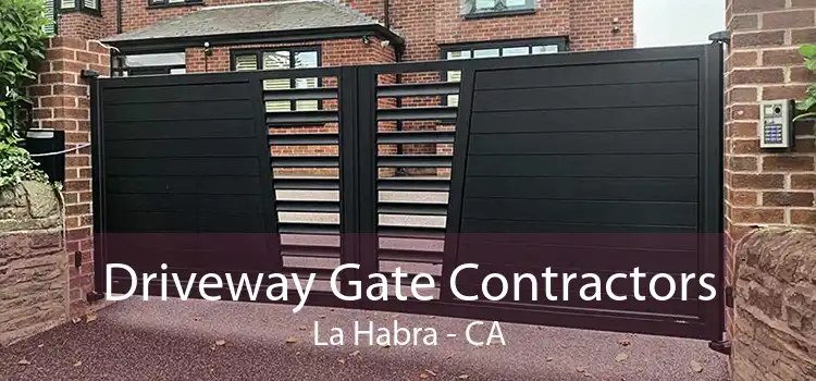 Driveway Gate Contractors La Habra - CA