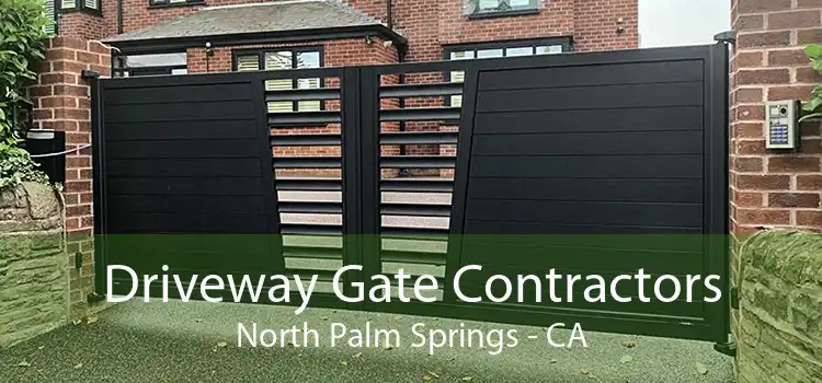 Driveway Gate Contractors North Palm Springs - CA