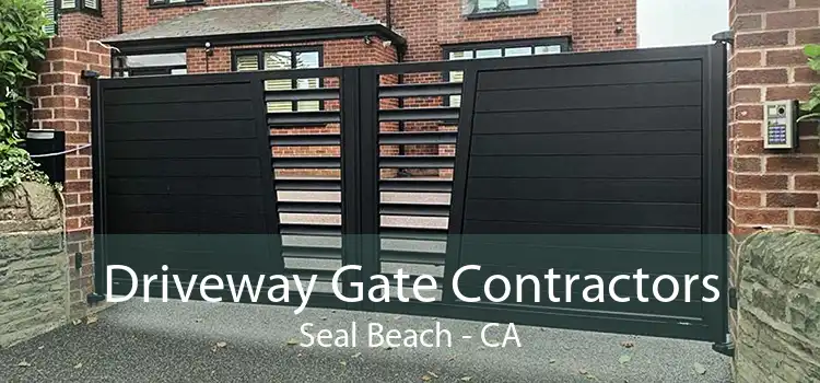 Driveway Gate Contractors Seal Beach - CA