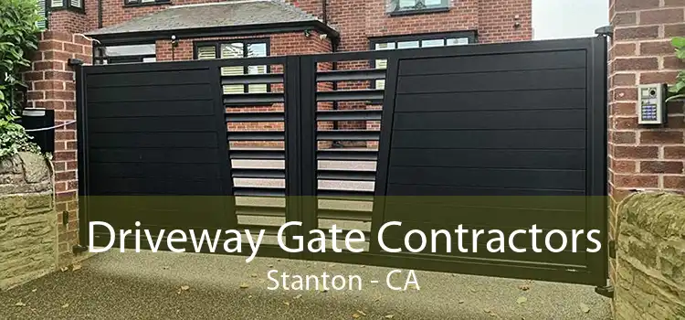 Driveway Gate Contractors Stanton - CA