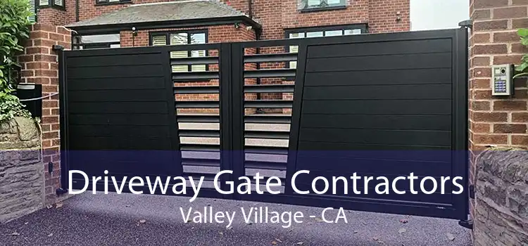 Driveway Gate Contractors Valley Village - CA