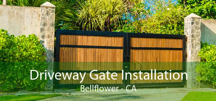 Driveway Gate Installation Bellflower - CA