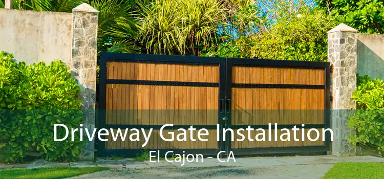 Driveway Gate Installation El Cajon - CA