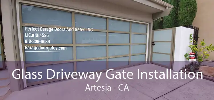 Glass Driveway Gate Installation Artesia - CA