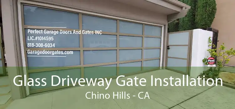 Glass Driveway Gate Installation Chino Hills - CA