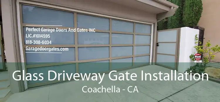 Glass Driveway Gate Installation Coachella - CA