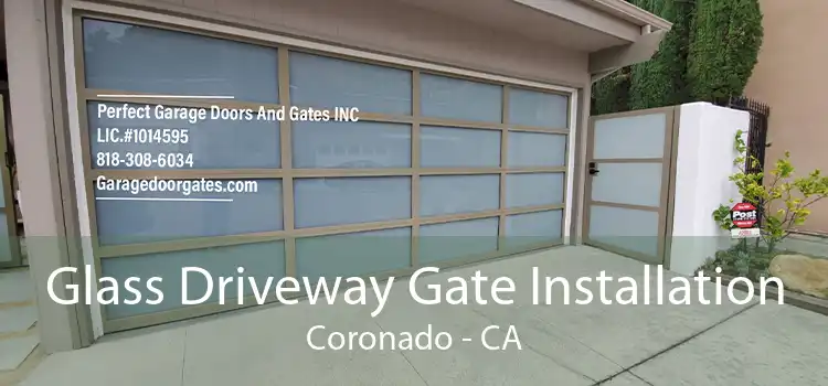 Glass Driveway Gate Installation Coronado - CA