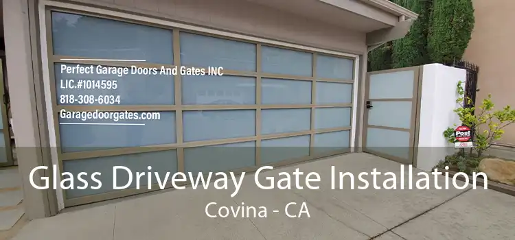 Glass Driveway Gate Installation Covina - CA