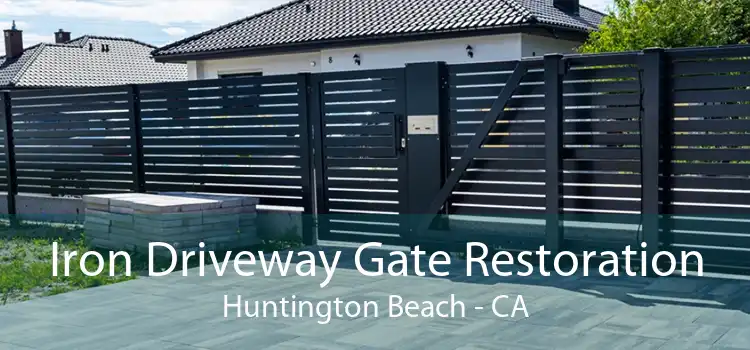 Iron Driveway Gate Restoration Huntington Beach - CA