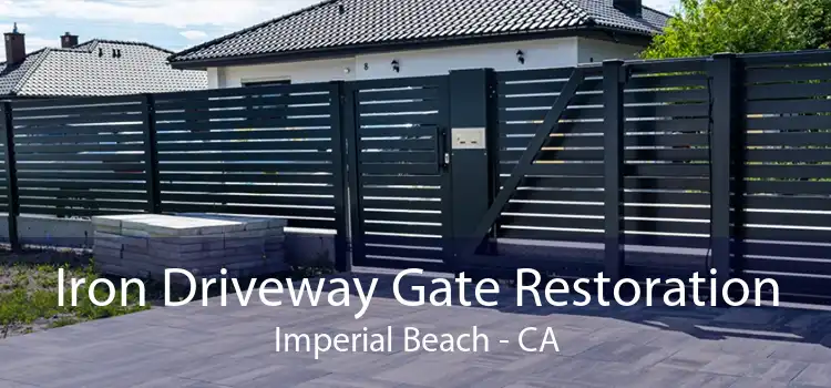 Iron Driveway Gate Restoration Imperial Beach - CA