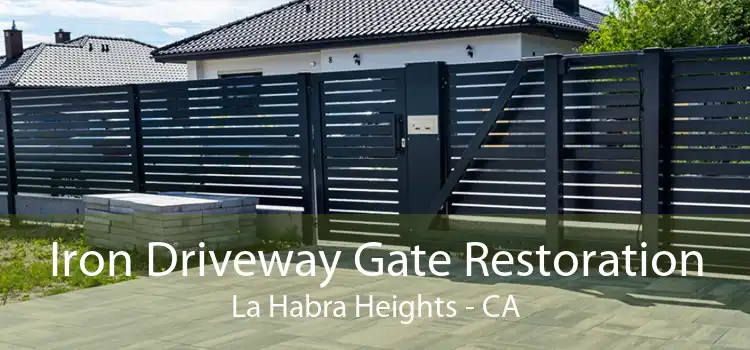 Iron Driveway Gate Restoration La Habra Heights - CA