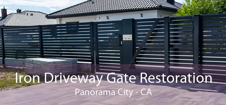 Iron Driveway Gate Restoration Panorama City - CA