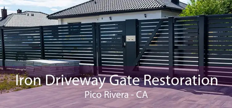 Iron Driveway Gate Restoration Pico Rivera - CA