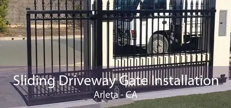 Sliding Driveway Gate Installation Arleta - CA