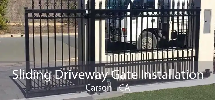 Sliding Driveway Gate Installation Carson - CA