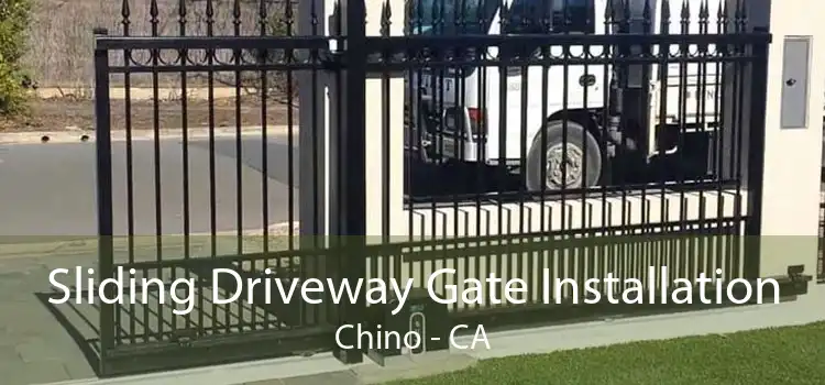 Sliding Driveway Gate Installation Chino - CA