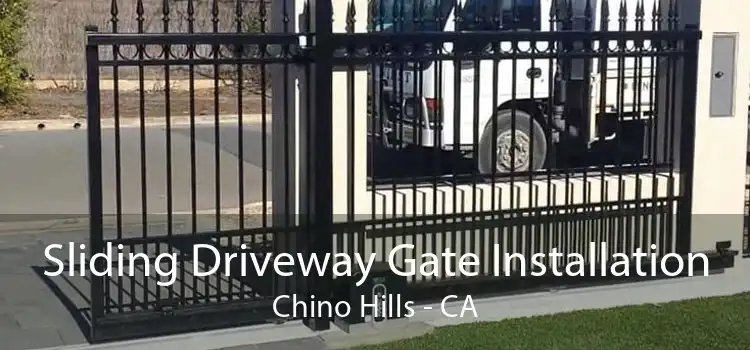 Sliding Driveway Gate Installation Chino Hills - CA