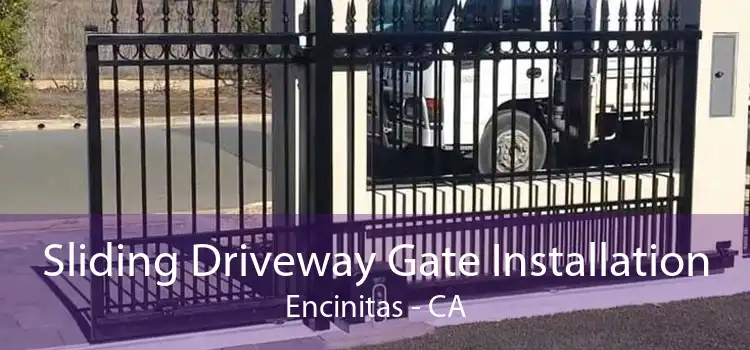 Sliding Driveway Gate Installation Encinitas - CA