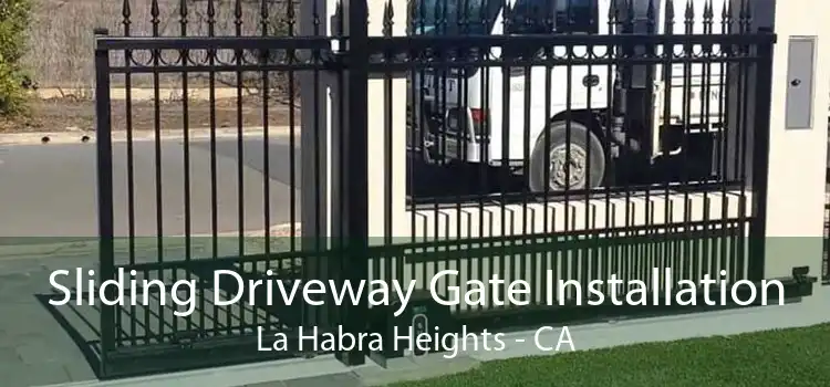 Sliding Driveway Gate Installation La Habra Heights - CA