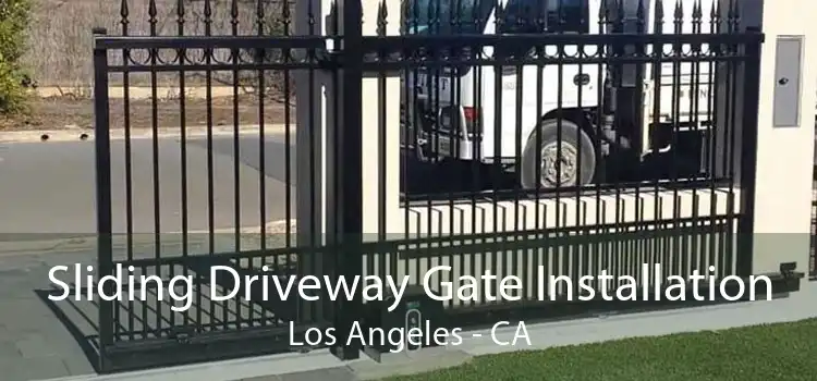 Sliding Driveway Gate Installation Los Angeles - CA