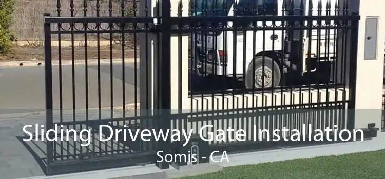 Sliding Driveway Gate Installation Somis - CA