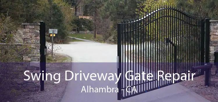 Swing Driveway Gate Repair Alhambra - CA