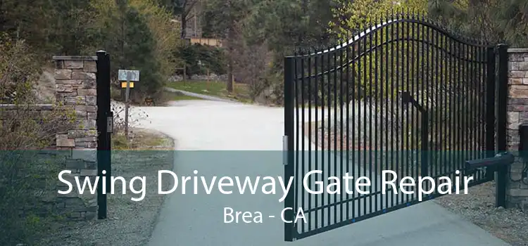 Swing Driveway Gate Repair Brea - CA