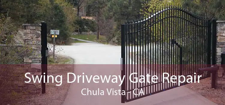 Swing Driveway Gate Repair Chula Vista - CA