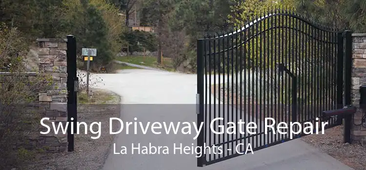 Swing Driveway Gate Repair La Habra Heights - CA