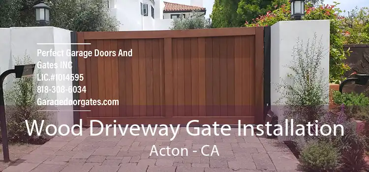 Wood Driveway Gate Installation Acton - CA