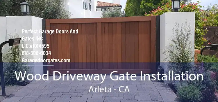 Wood Driveway Gate Installation Arleta - CA