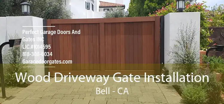 Wood Driveway Gate Installation Bell - CA