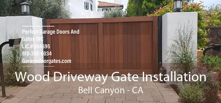 Wood Driveway Gate Installation Bell Canyon - CA