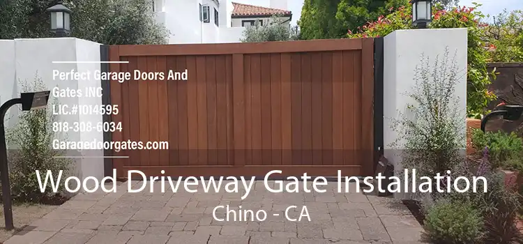 Wood Driveway Gate Installation Chino - CA