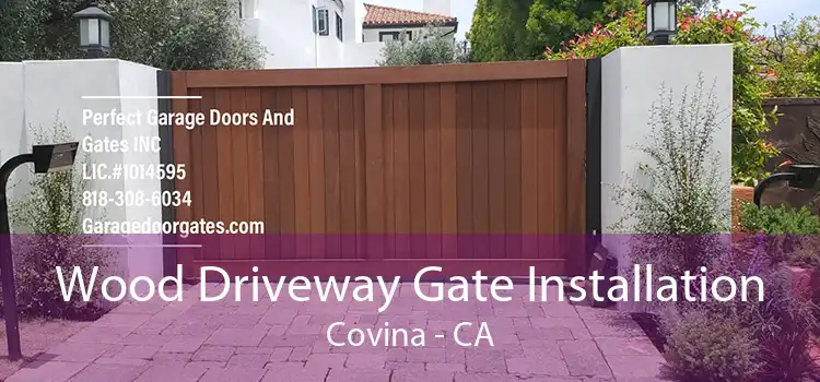 Wood Driveway Gate Installation Covina - CA