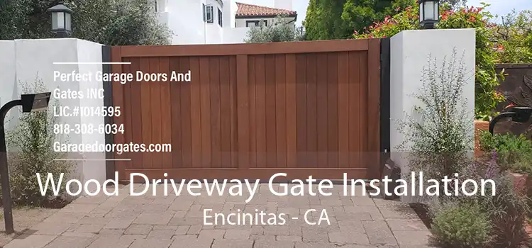 Wood Driveway Gate Installation Encinitas - CA