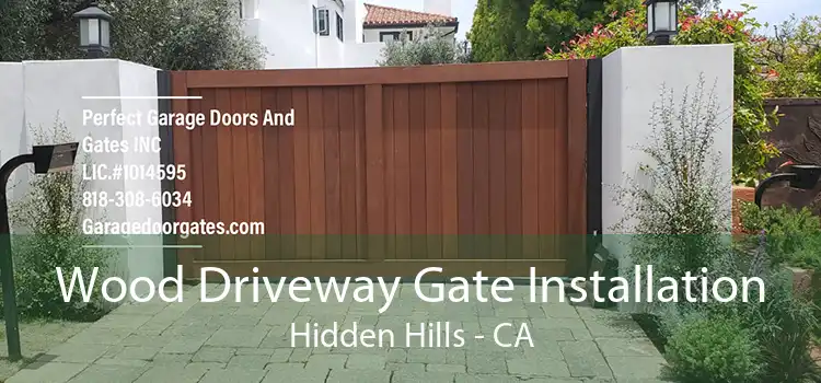 Wood Driveway Gate Installation Hidden Hills - CA